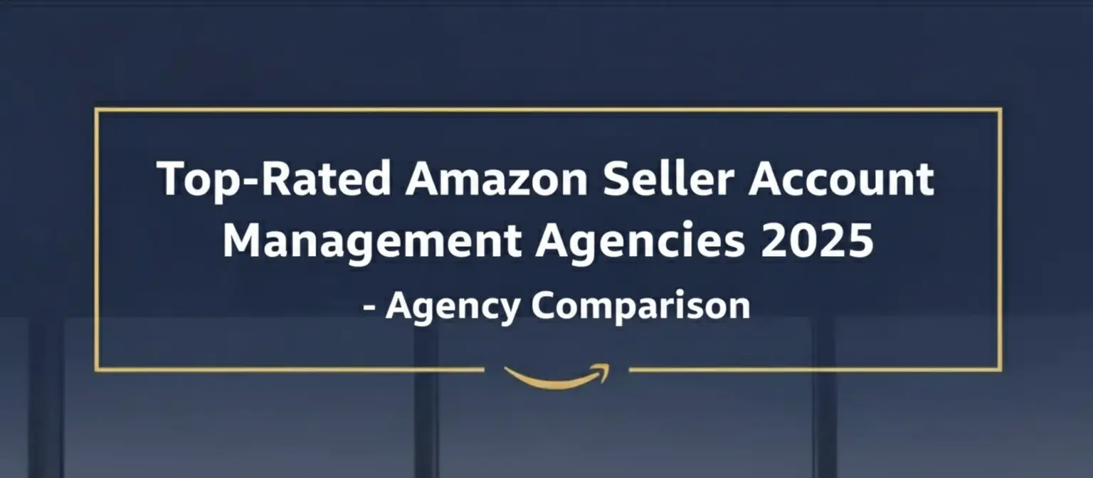 top-rated amazon seller account management agencies 2025