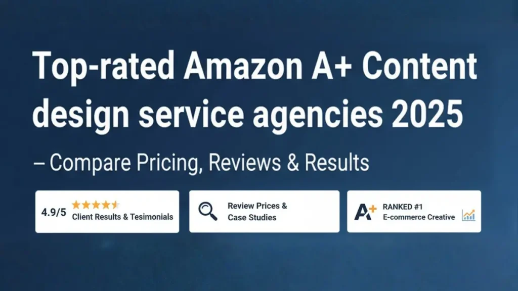 top-rated-amazon-a-content-design-service-agencies-2025