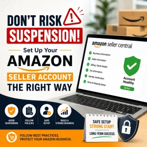 amazon seller account setup guide showing seller central verification, account health, compliance checklist, and tips to avoid suspension