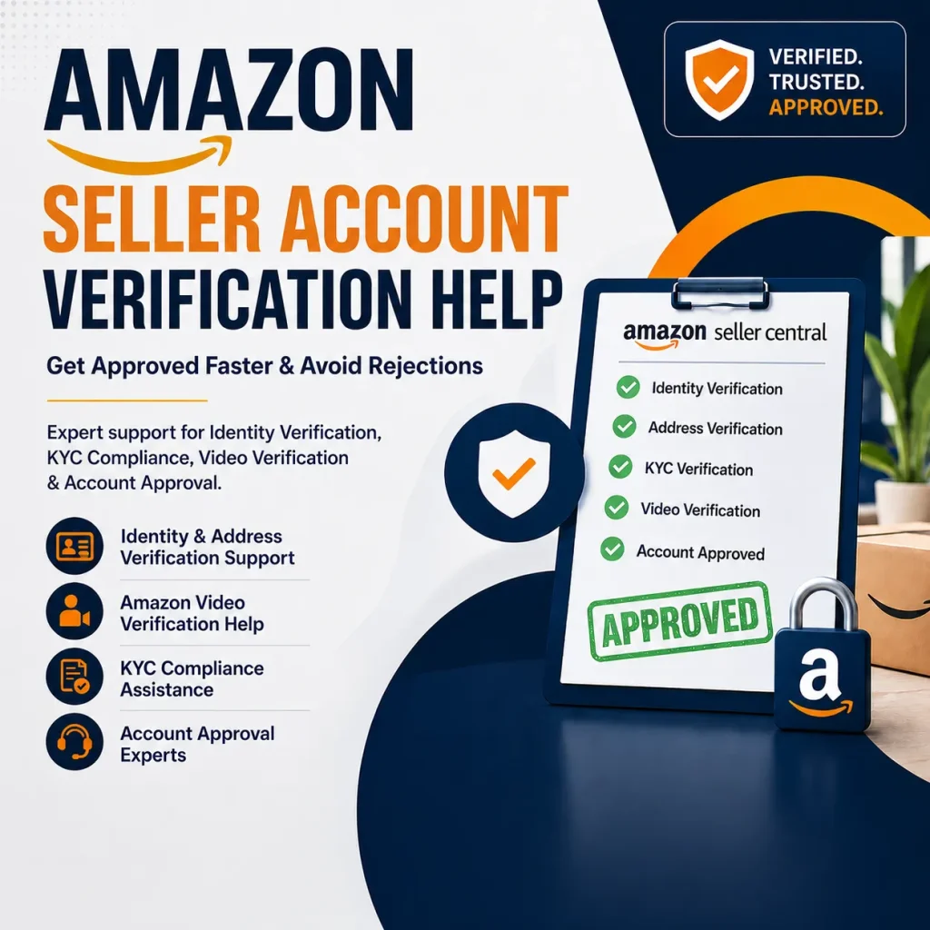 amazon seller account verification help with identity verification, kyc compliance, video verification support, and account approval services for amazon sellers