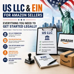 Struggling to open an amazon us seller account from uk? Here’s the easy way 22 us llc for amazon sellers ein registration service